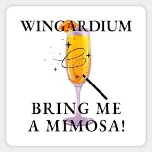 Wingardium Bring Me A Mimosa! Magnet